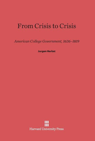 From Crisis to Crisis
