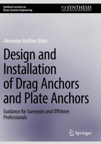 Design and Installation of Drag Anchors and Plate Anchors