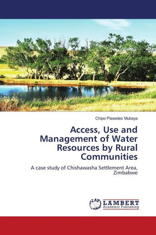 Access, Use and Management of Water Resources by Rural Communities