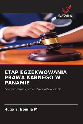 ETAP EGZEKWOWANIA PRAWA KARNEGO W PANAMIE