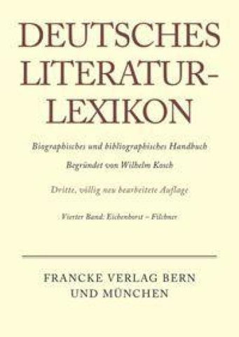 Deutsches Literatur-Lexikon / Eichenhorst - Filchner