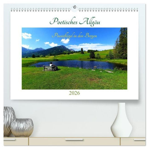 Poetisches Allgäu (hochwertiger Premium Wandkalender 2026 DIN A2 quer), Kunstdruck in Hochglanz