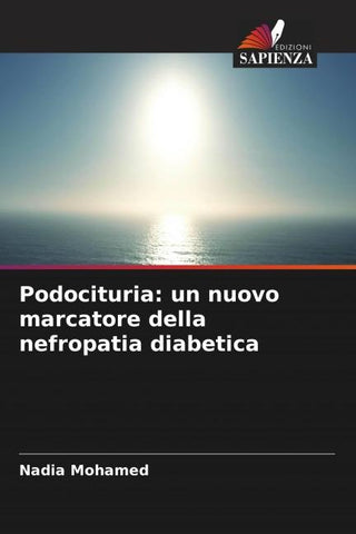 Podocituria: un nuovo marcatore della nefropatia diabetica