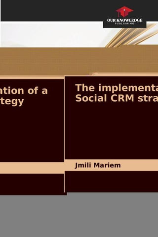 The implementation of a Social CRM strategy