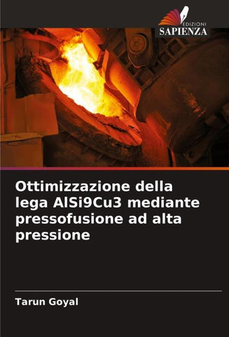 Ottimizzazione della lega AlSi9Cu3 mediante pressofusione ad alta pressione