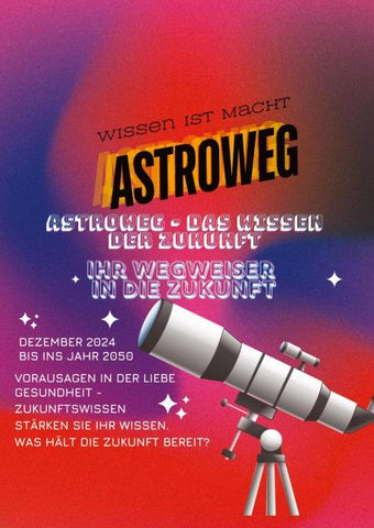 Astroweg - Das Wissen der Zukunft
