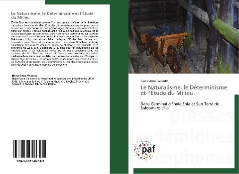 Le Naturalisme, le Déterminisme et l'Étude du Milieu