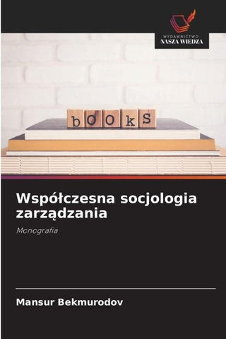 Wspó¿czesna socjologia zarz¿dzania
