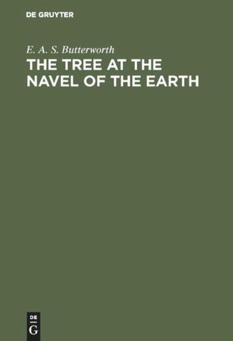 The Tree at the Navel of the Earth