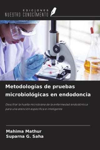 Metodologías de pruebas microbiológicas en endodoncia
