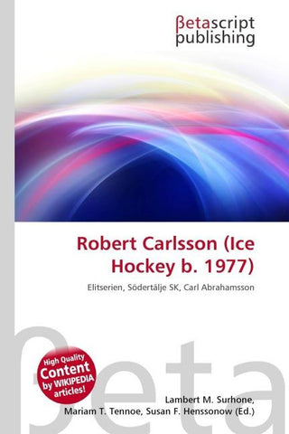 Robert Carlsson (Ice Hockey b. 1977)