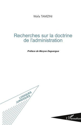 Recherches sur la doctrine de l'administration