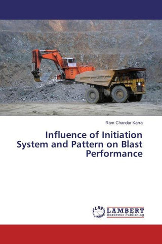 Influence of Initiation System and Pattern on Blast Performance