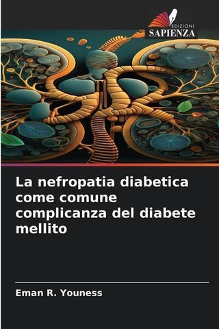 La nefropatia diabetica come comune complicanza del diabete mellito