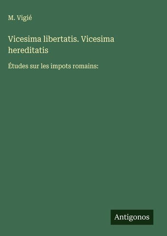 Vicesima libertatis. Vicesima hereditatis