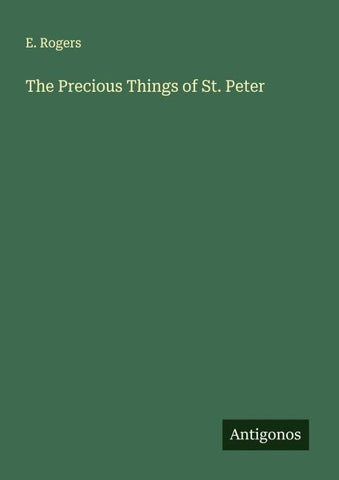 The Precious Things of St. Peter