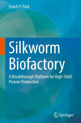 Silkworm Biofactory