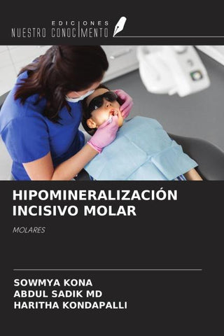 HIPOMINERALIZACIÓN INCISIVO MOLAR