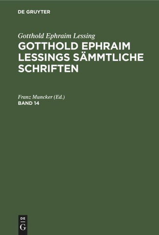 Gotthold Ephraim Lessings Sämmtliche Schriften. Band 14