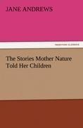 The Stories Mother Nature Told Her Children