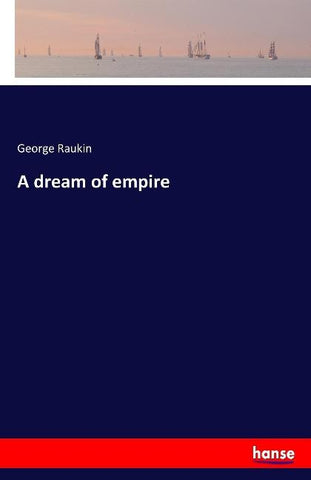 A dream of empire
