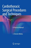 Cardiothoracic Surgical Procedures and Techniques