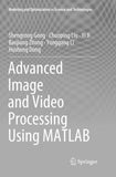 Advanced Image and Video Processing Using MATLAB