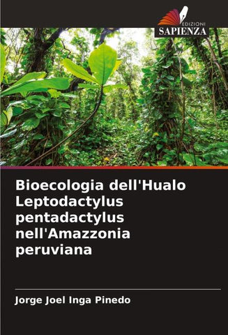 Bioecologia dell'Hualo Leptodactylus pentadactylus nell'Amazzonia peruviana