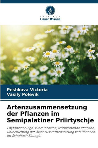 Artenzusammensetzung der Pflanzen im Semipalatiner Priirtyschje