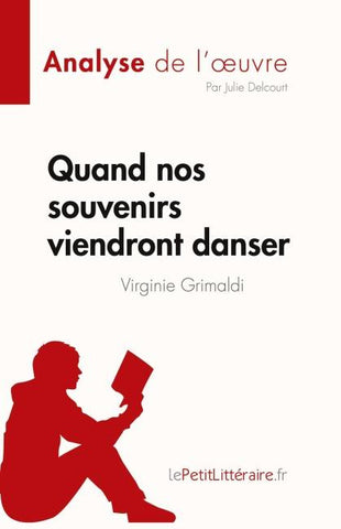 Quand nos souvenirs viendront danser de Virginie Grimaldi (Analyse de l'¿uvre)