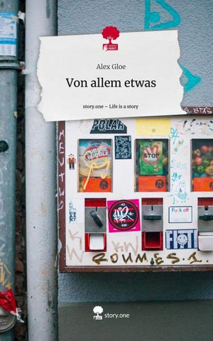 Von allem etwas. Life is a Story - story.one