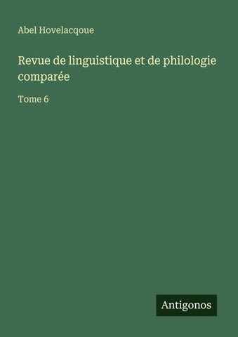 Revue de linguistique et de philologie comparée
