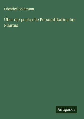 Über die poetische Personifikation bei Plautus