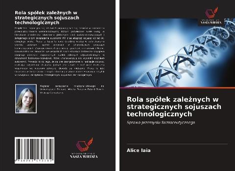 Rola spó¿ek zale¿nych w strategicznych sojuszach technologicznych