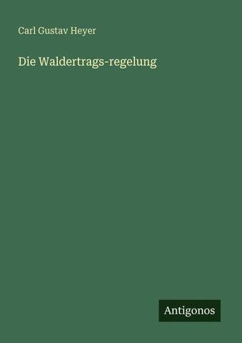 Die Waldertrags-regelung
