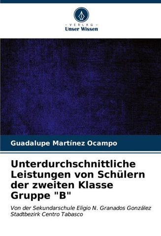 Unterdurchschnittliche Leistungen von Schülern der zweiten Klasse Gruppe "B"