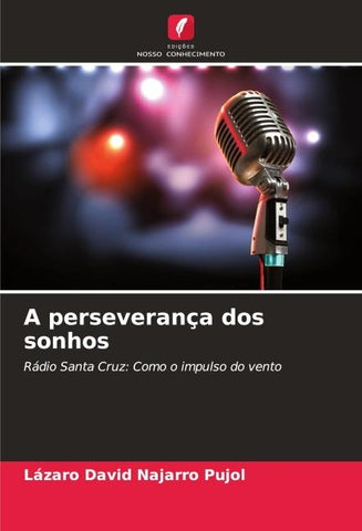 A perseverança dos sonhos
