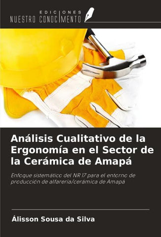 Análisis Cualitativo de la Ergonomía en el Sector de la Cerámica de Amapá