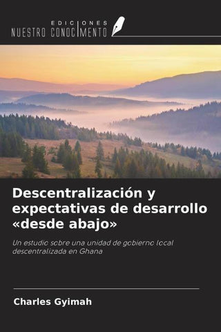 Descentralización y expectativas de desarrollo 'desde abajo'