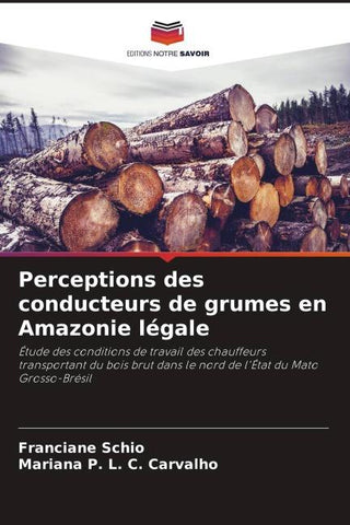 Perceptions des conducteurs de grumes en Amazonie légale