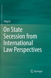 On State Secession from International Law Perspectives