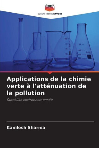 Applications de la chimie verte à l'atténuation de la pollution