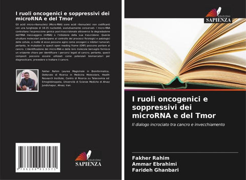 I ruoli oncogenici e soppressivi dei microRNA e del Tmor