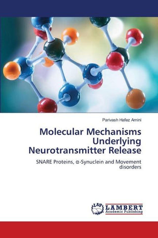 Molecular Mechanisms Underlying Neurotransmitter Release