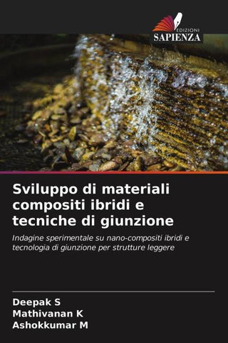 Sviluppo di materiali compositi ibridi e tecniche di giunzione