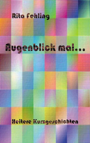 Augenblick mal..