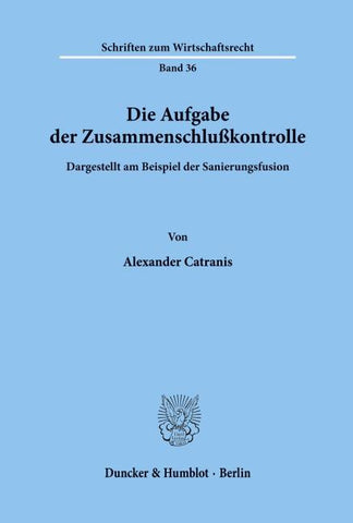 Die Aufgabe der Zusammenschlußkontrolle