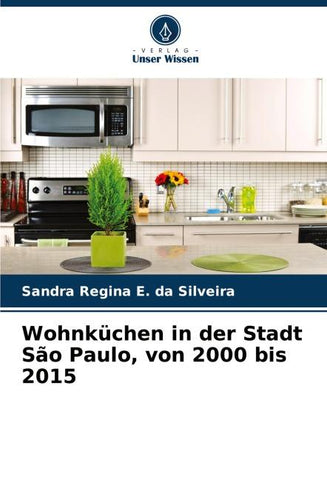Wohnküchen in der Stadt São Paulo, von 2000 bis 2015