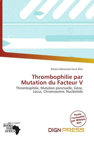 Thrombophilie par Mutation du Facteur V
