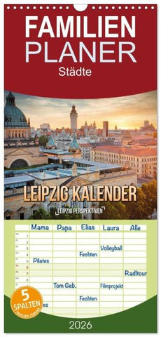 Familienplaner 2026 - Leipzig Kalender Perspektiven mit 5 Spalten (Wandkalender, 21 x 45 cm) CALVENDO